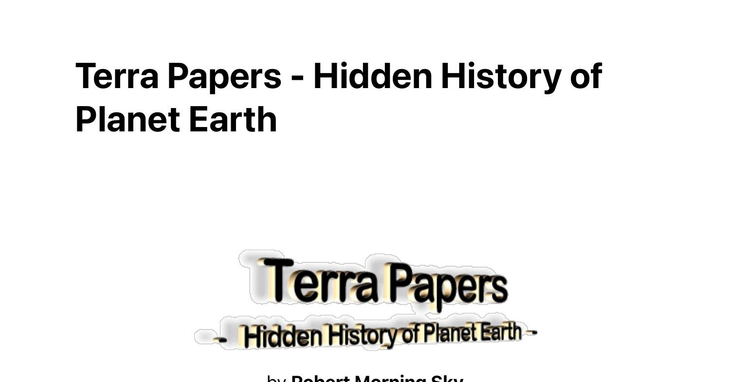 Terra Papers - Hidden History of Planet Earth.pdf